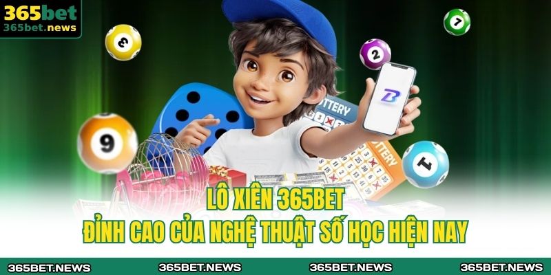 lô xiên 365BET