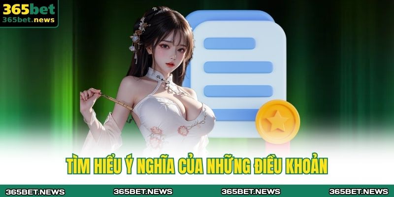 Tìm hiểu ý nghĩa của những điều khoản